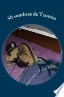 libro 50 Sombras De Txomin